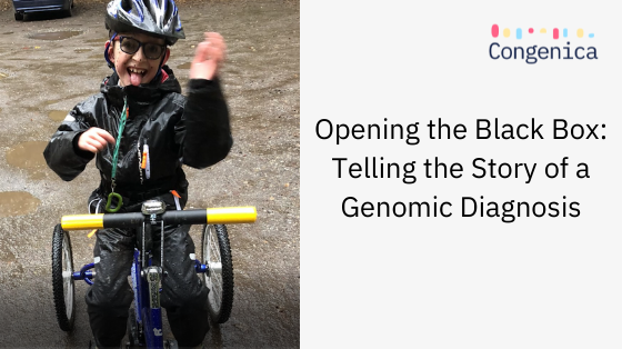 Opening the Black Box Telling the Story of a Genomic Diagnosis