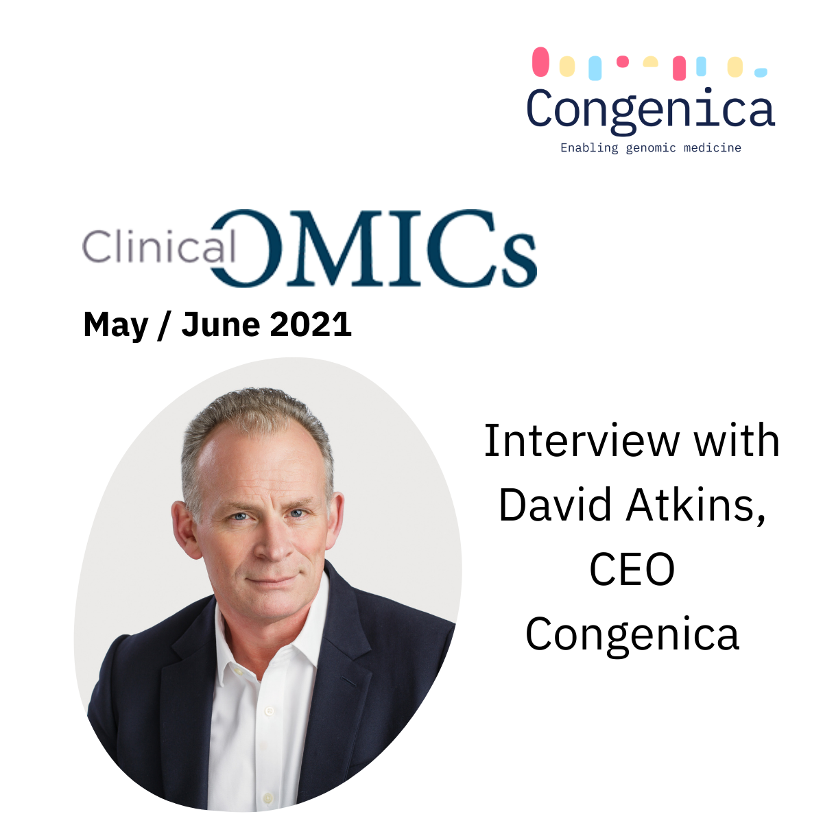 Clinical OMICs interview with David Atkins CEO Congenica